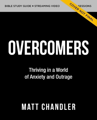 Бумажная книга «The Overcomers Bible Study Guide plus Streaming Video: A Bible Study in the Book of Revelation», автор Мэтт Чандлер - фото №1