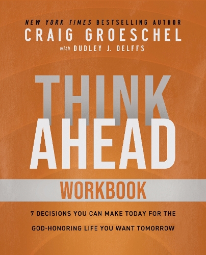 [object Object] «Think Ahead Workbook: The Power of Pre-Deciding for a Better Life», автор Крейг Грошель - фото №1