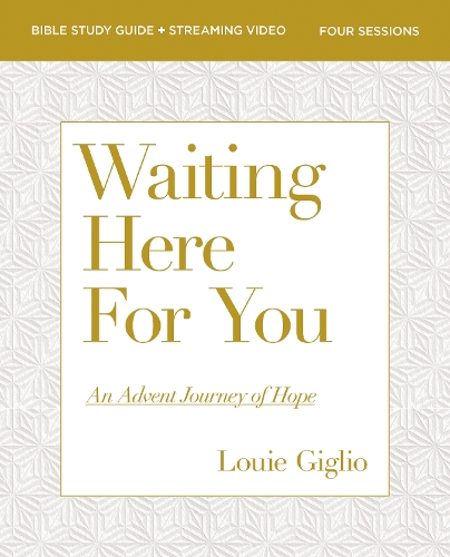 [object Object] «Waiting Here for You Bible Study Guide plus Streaming Video: An Advent Journey of Hope», автор Луи Жильо - фото №1