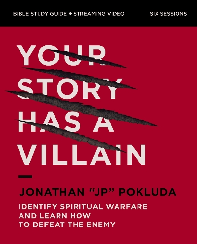 Бумажная книга «Your Story Has a Villain Bible Study Guide plus Streaming Video: Identify Spiritual Warfare and Learn How to Defeat the Enemy», автор Джонатан Поклюда - фото №1