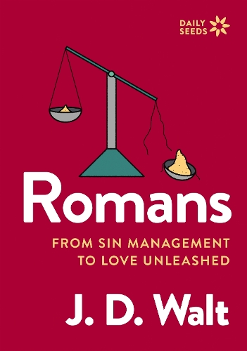 Бумажная книга «Romans: From Sin Management to Love Unleashed», автор Дж. Д. Уолт - фото №1