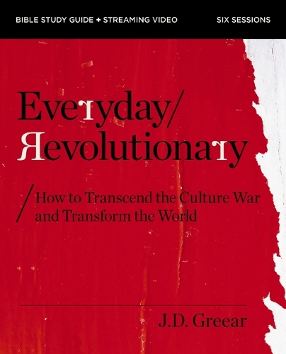 Бумажная книга «Everyday Revolutionary Bible Study Guide plus Streaming Video: How Daniel's Story and Peter's Example Help You Live as a Christian Today», автор Дж. Д. Грир - фото №1