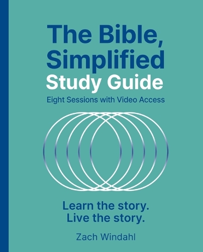 Бумажная книга «The Bible, Simplified Study Guide plus Streaming Video: Learn the story. Live the story.», автор Зак Виндаль - фото №1