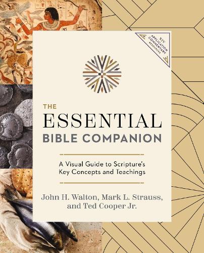 Бумажная книга «The Essential Bible Companion: Key Insights for Reading God’s Word», авторов Джон Х. Уолтон, Марк Л. Штраус - фото №1