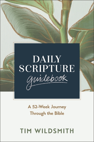 Паперова книга «Daily Scripture Guidebook: A 52-Week Journey Through the Bible», автор Тім Вайлдсміт - фото №1