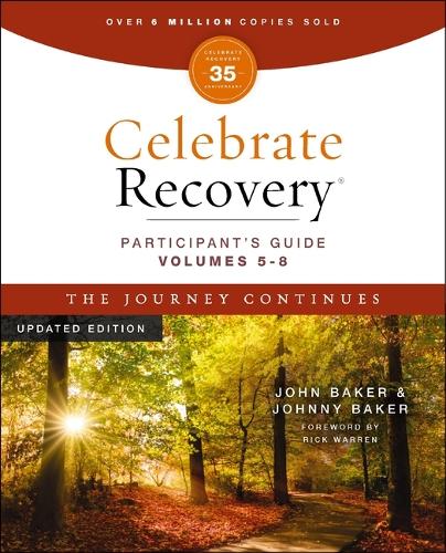 Бумажная книга «Celebrate Recovery Volumes 5-8 Participant's Guide Updated Edition, The Journey Continues: A Program for Implementing a Christ-Centered Recovery Ministry in Your Church», авторов Джон Бейкер, Джонни Бейкер - фото №1