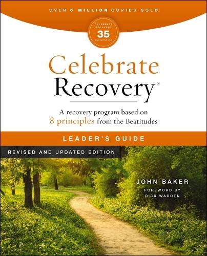 Паперова книга «Celebrate Recovery Leader's Guide, Revised and Updated: A Program for Implementing a Christ-Centered Recovery Ministry in Your Church», автор Джон Бейкер - фото №1