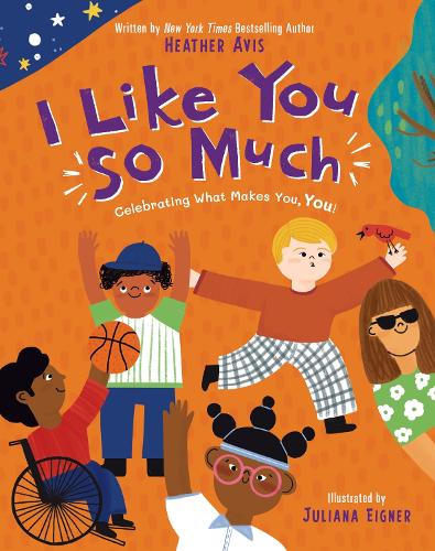 Бумажная книга «I Like You So Much: Celebrating What Makes You, You!», автор Хизер Авис - фото №1