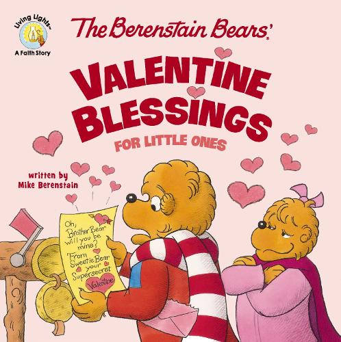 Бумажная книга «The Berenstain Bears' Valentine Blessings for Little Ones», автор Майк Беренштейн - фото №1