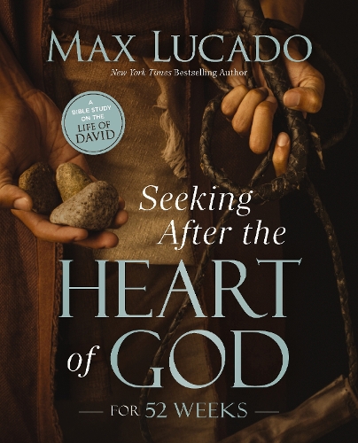 Бумажная книга «Seeking After the Heart of God for 52 Weeks: A Bible Study on the Life of David», автор Макс Лукадо - фото №1