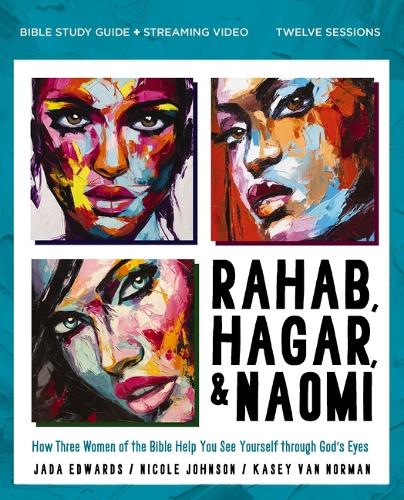 Бумажная книга «Rahab, Hagar, and Naomi Bible Study Guide plus Streaming Video, Updated Edition: How Three Women of the Bible Help You See Yourself through God's Eyes», авторов Джада Эдвардс, Кейси Ван Норман, Николь Джонсон - фото №1