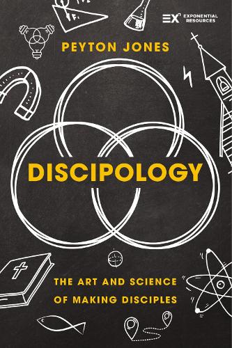 Паперова книга «Discipology: The Art and Science of Making Disciples», автор Пейтон Джонс - фото №1