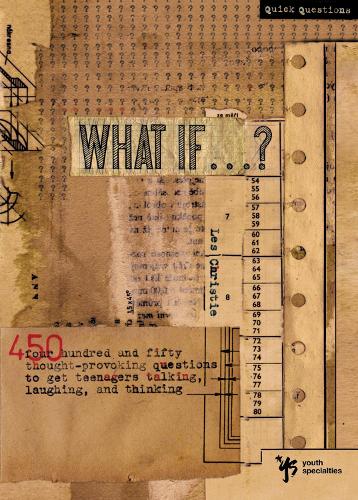 [object Object] «What If . . . ?: 450 Thought Provoking Questions to Get Teenagers Talking, Laughing, and Thinking», автор Лес Кристи - фото №1