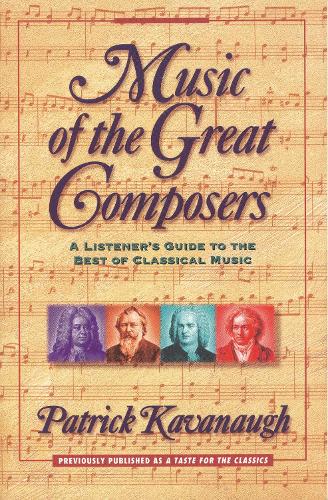 Бумажная книга «Music of the Great Composers: A Listener's Guide to the Best of Classical Music», автор Патрик Кавано - фото №1