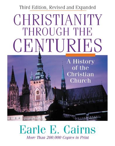 Паперова книга «Christianity Through the Centuries: A History of the Christian Church», автор Ерл Е. Кернс - фото №1
