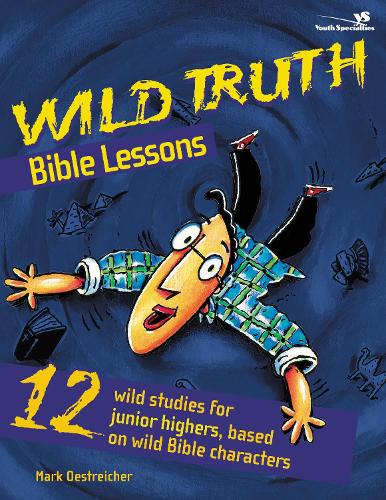 Бумажная книга «Wild Truth Bible Lessons», автор Марк Острайхер - фото №1
