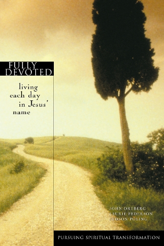 Бумажная книга «Fully Devoted: Living Each Day in Jesus' Name», автор Джон Ортберг - фото №1