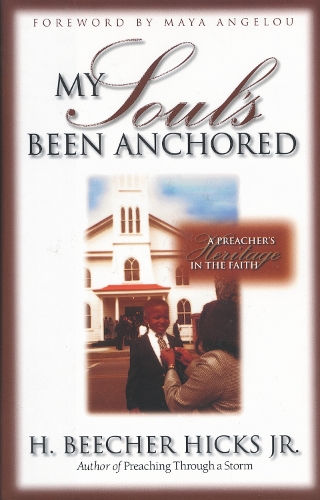 Бумажная книга «My Soul's Been Anchored: A Preacher's Heritage in the Faith» - фото №1