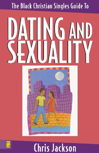 Бумажная книга «The Black Christian Singles Guide to Dating and Sexuality», автор Крис Джексон - фото №1