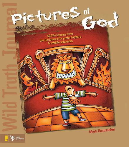 Бумажная книга «Wild Truth Journal-Pictures of God: 50 Life Lessons from the Scriptures for Junior Highers and Middle Schoolers», авторов Марк Острайхер, Тодд Темпл - фото №1