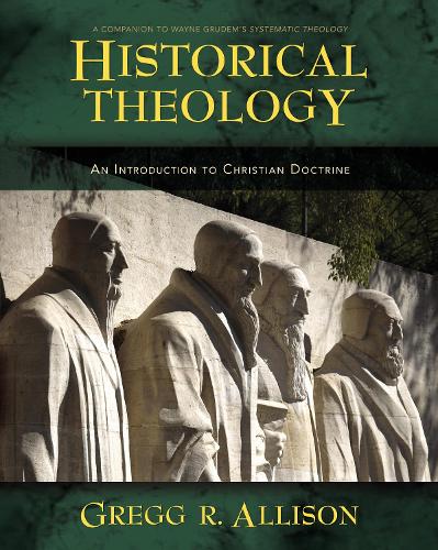 Бумажная книга «Historical Theology: An Introduction to Christian Doctrine», автор Грегг Эллисон - фото №1