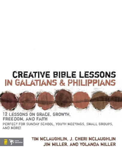 Бумажная книга «Creative Bible Lessons in Galatians and Philippians: 12 Sessions on Grace, Growth, Freedom, and Faith», авторов Чери Маклафлин, Джим и Иоланда Миллер, Тим Маклафлин - фото №1