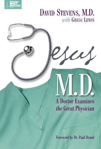 Бумажная книга «Jesus, M.D.: A Doctor Examines the Great Physician», авторов Дэвид Стивенс, Грегг Льюис - фото №1