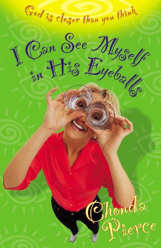 Бумажная книга «I Can See Myself in His Eyeballs: God Is Closer Than You Think», автор Чонда Пирс - фото №1