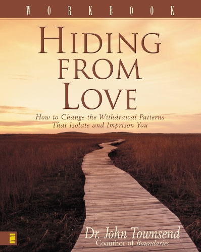 [object Object] «Hiding from Love Workbook: How to Change the Withdrawal Patterns That Isolate and Imprison You», автор Джон Таунсенд - фото №1