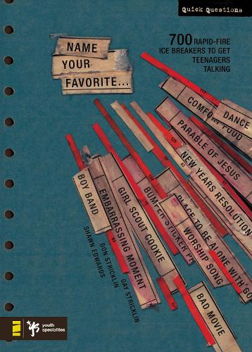 Бумажная книга «Name Your Favorite: 700 Rapid-Fire Ice Breakers to Get Teenagers Talking», авторов Дон Стриклин, Гей Стриклин, Шон Эдвардс - фото №1