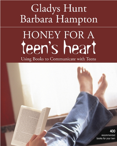 Бумажная книга «Honey for a Teen's Heart: Using Books to Communicate with Teens», авторов Барбара Хэмптон, Глэдис Хант - фото №1