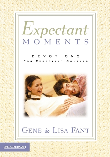 Бумажная книга «Expectant Moments: Devotions for Expectant Couples», авторов Джин Фант, Лиза Фант - фото №1