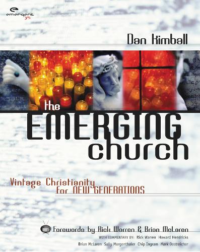 Бумажная книга «The Emerging Church: Vintage Christianity for New Generations», автор Дэн Кимбалл - фото №1