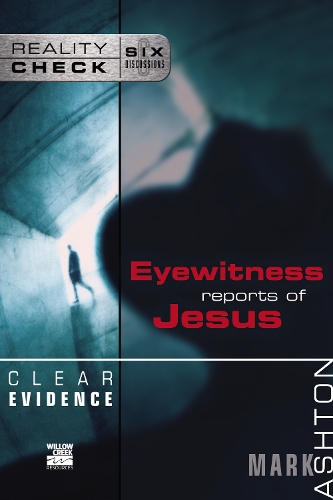 Бумажная книга «Clear Evidence: Eyewitness Reports of Jesus», автор Марк Аштон - фото №1