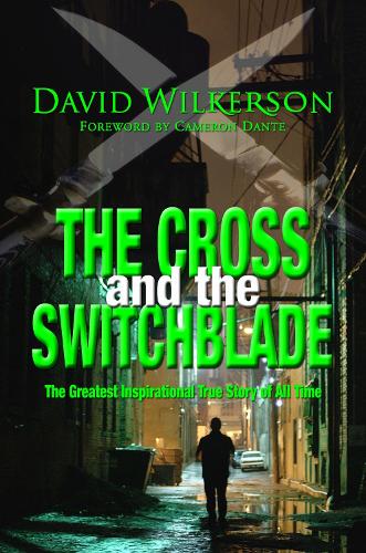 Бумажная книга «The Cross and the Switchblade: The Greatest Inspirational True Story of All Time», автор Дэвид Вилкерсон - фото №1
