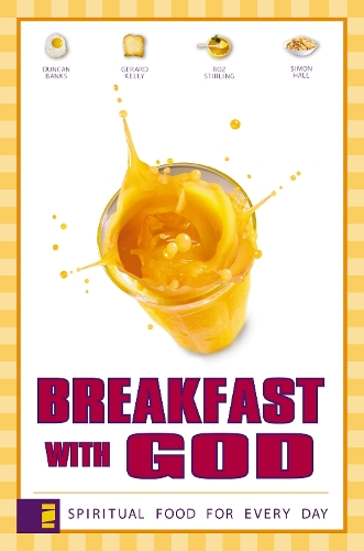 Бумажная книга «Breakfast with God: Spiritual Food for Every Day», авторов Дункан Бэнкс, Жерар Келли, Роз Стирлинг - фото №1