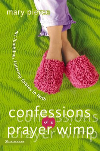 Бумажная книга «Confessions of a Prayer Wimp: My Fumbling, Faltering Foibles in Faith», автор Мэри Пирс - фото №1