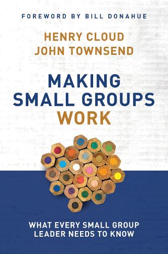 [object Object] «Making Small Groups Work: What Every Small Group Leader Needs to Know», авторов Генри Клауд, Джон Таунсенд - фото №1