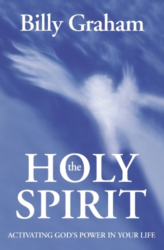 Бумажная книга «The Holy Spirit: Activating God's Power in Your Life», автор Билли Грэм - фото №1