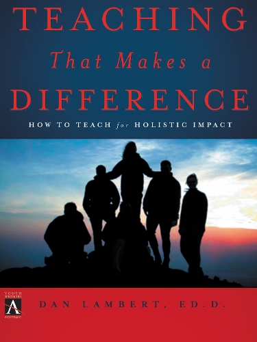 Бумажная книга «Teaching That Makes a Difference: How to Teach for Holistic Impact», автор Дэн Ламберт - фото №1