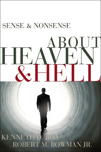Бумажная книга «Sense and Nonsense about Heaven and Hell», авторов Кеннет Д. Боа, Роберт М. Боуман мл. - фото №1