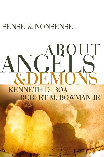 Паперова книга «Sense and Nonsense about Angels and Demons», авторів Кеннет Д. Боа, Роберт М. Боуман-молодший - фото №1