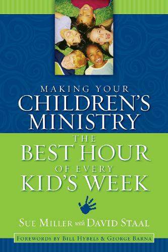 Бумажная книга «Making Your Children's Ministry the Best Hour of Every Kid's Week» - фото №1
