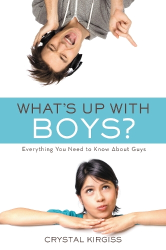 Бумажная книга «What's Up with Boys?: Everything You Need to Know about Guys», автор Кристал Киргисс - фото №1