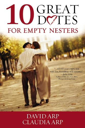 Бумажная книга «10 Great Dates for Empty Nesters», автор Дэвид и Клаудия Арп - фото №1