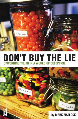 Бумажная книга «Don't Buy the Lie: Discerning Truth in a World of Deception», автор Марк Мэтлок - фото №1