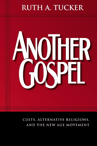 Бумажная книга «Another Gospel: Cults, Alternative Religions, and the New Age Movement», автор Рут А. Такер - фото №1