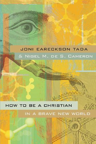 Бумажная книга «How to Be a Christian in a Brave New World», авторов Джони Эрексон Тада, Найджел М. де С. Камерон - фото №1
