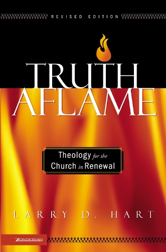 Бумажная книга «Truth Aflame: Theology for the Church in Renewal», автор Ларри Д. Харт - фото №1