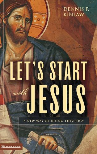 Паперова книга «Let's Start with Jesus: A New Way of Doing Theology», автор Денніс Ф. Кінлоу - фото №1